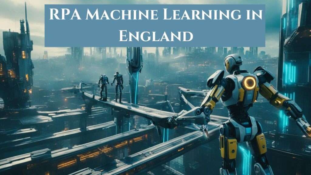 RPA Machine Learning in England