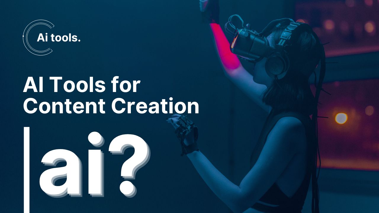 AI Tools for Content Creation