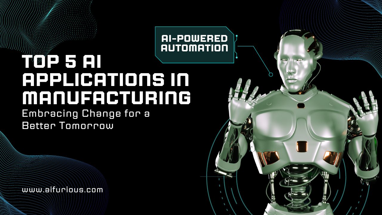 Top 5 AI Applications in Manufacturing