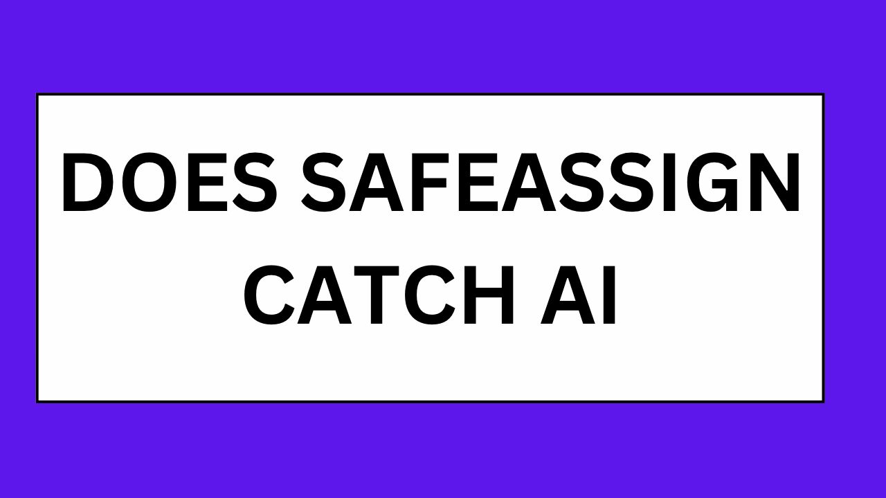 Does SafeAssign Catch AI?