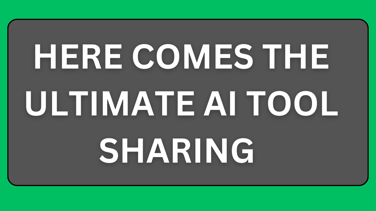 ultimate AI tool sharing