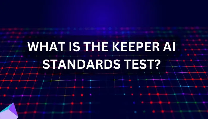 Keeper AI Standards Test in the UK