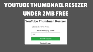 Youtube Thumbnail Resizer Under 2mb Free